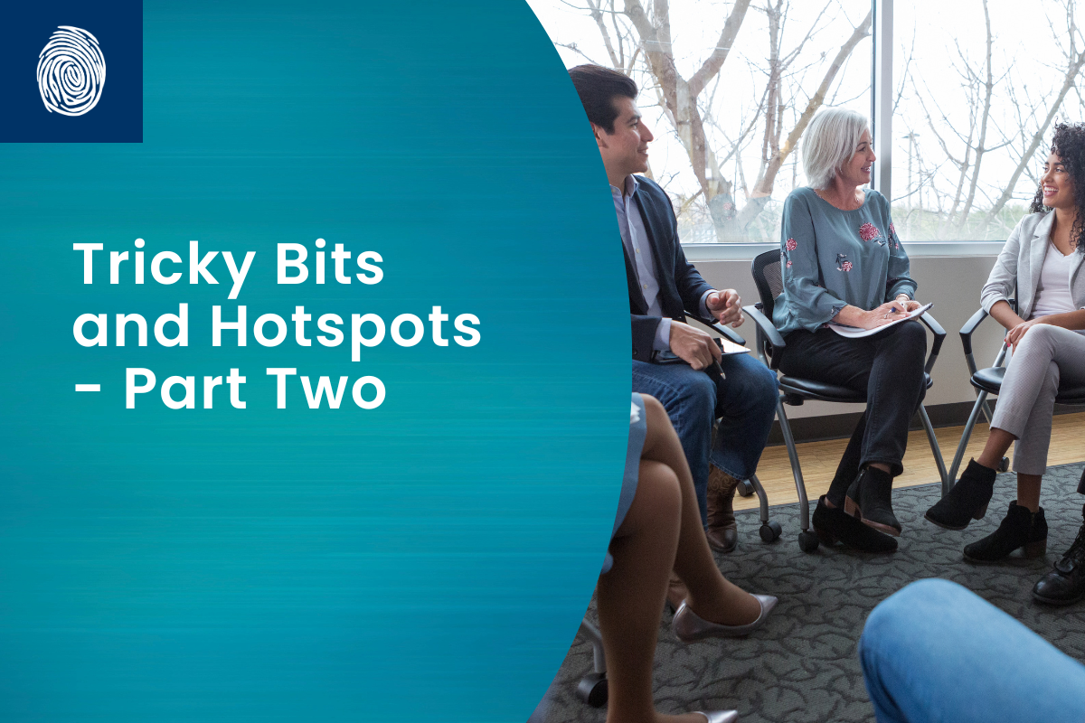 Tricky Bits and Hotspots – Part Two
