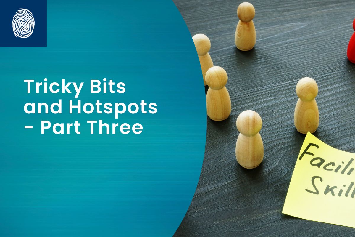 Tricky Bits and Hotspots – Part Three